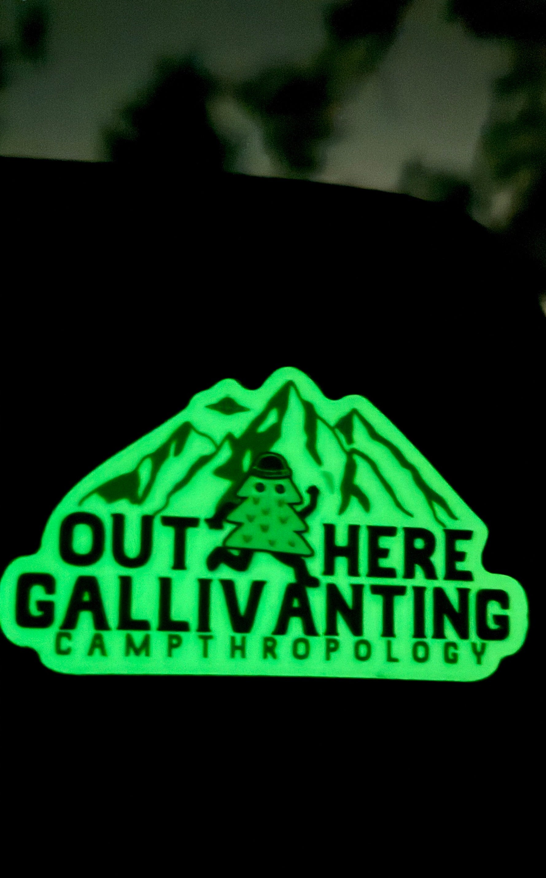 Gallivanting GLOW IN THE DARK
